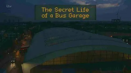 ITV - Secret Life of Bus Garage (2016)