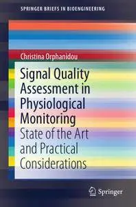 Signal Quality Assessment in Physiological Monitoring: State of the Art and Practical Considerations