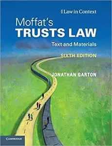 Moffat's Trusts Law 6th Edition: Text and Materials