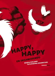 «Happy, Happy» by Maria Sveland,Katarina Wennstam
