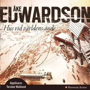 «Hus vid världens ände» by Åke Edwardson