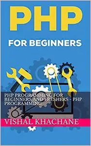 PHP Programming For Beginners And Freshers - PHP Programming