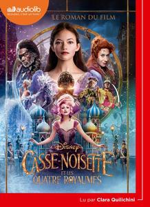 Walt Disney company, "Casse-Noisette et les quatre royaumes : Le roman du film"