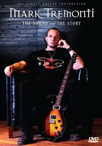 Mark Tremonti - The Sound and the Story (Repost)