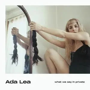 Ada Lea - what we say in private (2019) [Official Digital Download 24/96]