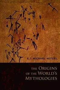 The Origins of the World's Mythologies