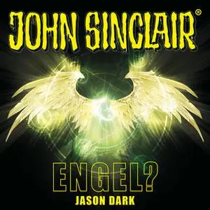 «John Sinclair - Sonderedition 12: Engel?» by Jason Dark