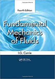 Fundamental Mechanics of Fluids (4th Edition)