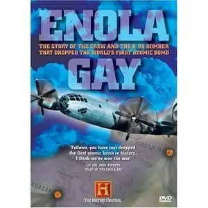 History Channel - Enola Gay 2 of 2 Hiroshima – The decision to drop the Bomb