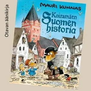 «Koiramäen Suomen historia» by Mauri Kunnas