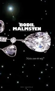 «Nästa som rör mig» by Bodil Malmsten