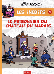 Les Inédits - Tome 1 - Le Prisonnier Du Château Du Marais