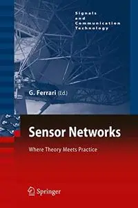 Sensor Networks: Where Theory Meets Practice