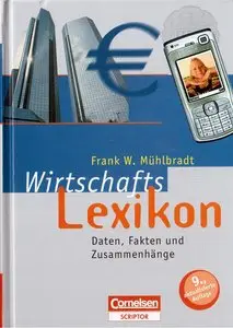Wirtschaftslexikon: Daten, Fakten und Zusammenhänge, 9 Auflage