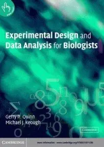 Experimental Design and Data Analysis for Biologists (repost)