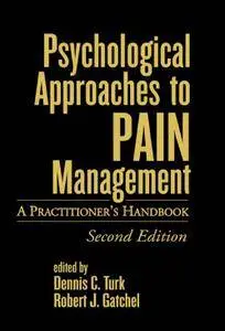 Psychological Approaches to Pain Management: A Practitioner's Handbook (2nd edition) [Repost]