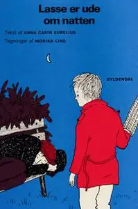 «Lasse er ude om natten» by Anna-Karin Eurelius