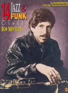 14 Jazz & Funk Etudes for Bb Instruments by Bob Mintzer