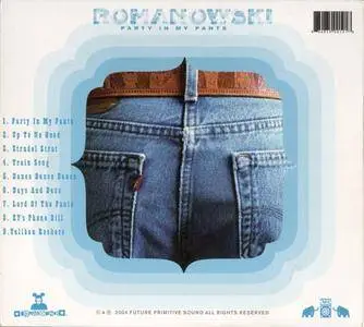 Romanowski - Party In My Pants (2004) {Future Primitive Sound} **[RE-UP]**