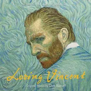 Clint Mansell - Loving Vincent (Original Motion Picture Soundtrack) (2017)