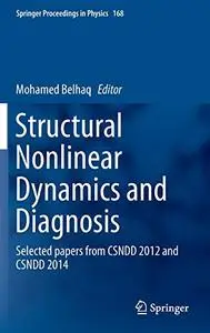 Structural Nonlinear Dynamics and Diagnosis