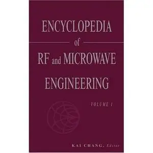 «Encyclopedia of RF and Microwave Engineering , 6-Volume Set»