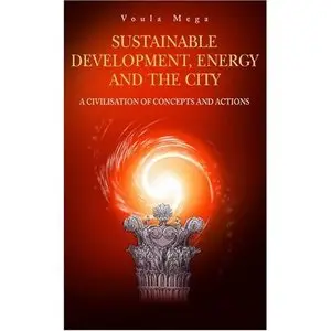 "Sustainable Development, Energy and the City: A Civilisation of Concepts and Actions" (Repost)