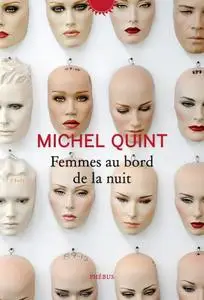 Michel Quint, "Femmes au bord de la nuit"