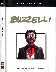 I Classici Del Fumetto - Volume 57 - L' Arte Di Buzzelli