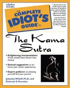 Complete Idiot's Guide to the Kama Sutra (repost)