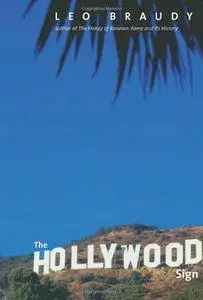 The Hollywood Sign: Fantasy and Reality of an American Icon