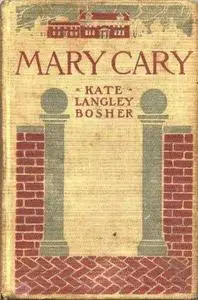 «Mary Cary / «Frequently Martha»» by Kate Langley Bosher