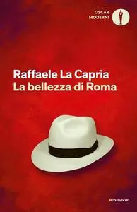 Raffaele La Capria - La bellezza di Roma