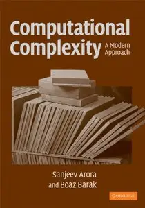 Computational Complexity: A Modern Approach by Boaz Barak