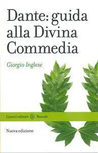 Giorgio Inglese, "Dante: guida alla Divina Commedia"