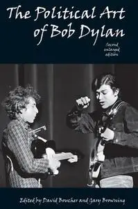 «The Political Art of Bob Dylan» by David Boucher