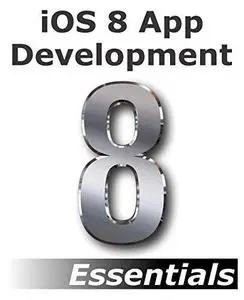 iOS 8 App Development Essentials