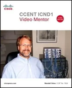 Cisco Press - CCENT ICND1 Video Mentor, Streaming Video, 2/e