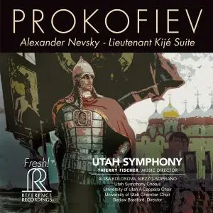 Utah Symphony Orchestra & Thierry Fischer - Prokofiev: Alexander Nevsky, Op. 78 & Lieutenant Kijé Suite, Op. 60 (2019) [24/192]