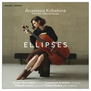 Anastasia Kobekina - Ellipses (2022) [Official Digital Download]