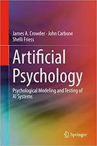Artificial Psychology: Psychological Modeling and Testing of AI Systems (Repost)