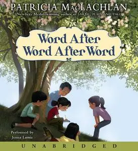 «Word After Word After Word» by Patricia MacLachlan