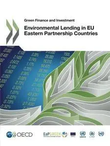 Green Finance and Investment Environmental Lending in EU Eastern Partnership Countries