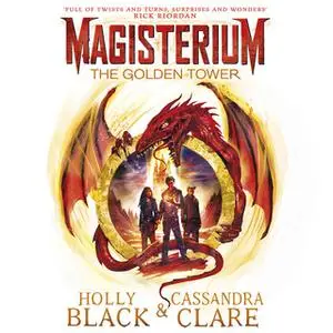 «Magisterium: The Golden Tower» by Holly Black,Cassandra Clare