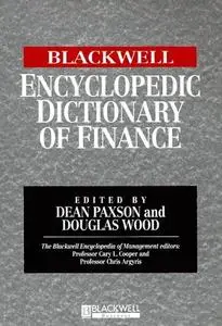 The Blackwell Encyclopedic Dictionary of Finance (Blackwell Encyclopedia of Management)