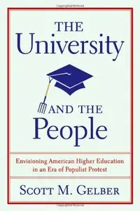 The University and the People: Envisioning American Higher Education in an Era of Populist Protest