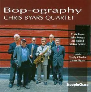 Chris Byars Quartet - Bop-ography (2010)