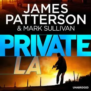 «Private L.A.» by James Patterson