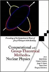 Computational and Group-Theoretical Methods in Nuclear Physics