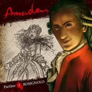 «Amadeus - Folge 2: Rosignolo» by Hörplanet